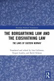 The Borgarthing Law and the Eidsivathing Law The Borgarthing Law and the Eidsivathing Law