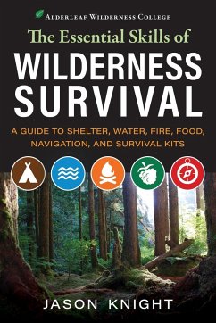 The Essential Skills of Wilderness Survival - Knight, Jason