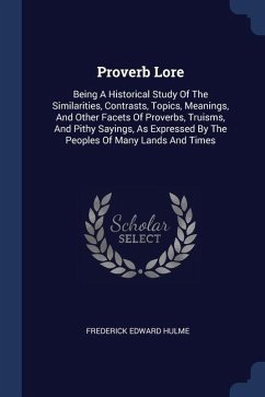 Proverb Lore - Hulme, Frederick Edward