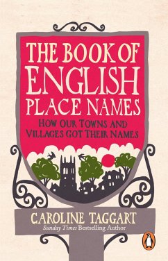 The Book of English Place Names - Taggart, Caroline