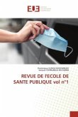 REVUE DE l'ECOLE DE SANTE PUBLIQUE vol n°1