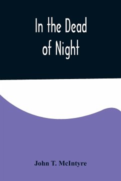 In the Dead of Night - T. McIntyre, John