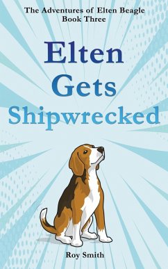 Elten Gets Shipwrecked - Smith, Roy