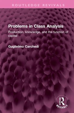 Problems in Class Analysis - Carchedi, Guglielmo