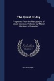 The Quest of Joy: Fragments From the Manuscripts of Mabel Morrison, Prefaced by Mabel Morrison: a Character