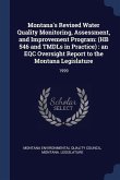 Montana's Revised Water Quality Monitoring, Assessment, and Improvement Program: (HB 546 and TMDLs in Practice): an EQC Oversight Report to the Montan