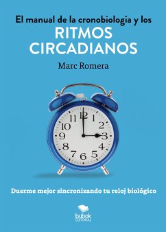 El Manual de la cronobiología y los ritmos circadianos (eBook, ePUB) - Romera, Marc