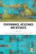 Performance, Resistance and Refugees - Bild 1