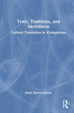 Texts, Traditions, and Sacredness - Royson, Annie Rachel (Pandit Deendayal Petroleum University, Gandhin