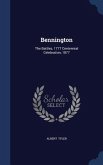 Bennington: The Battles, 1777 Centennial Celebration, 1877