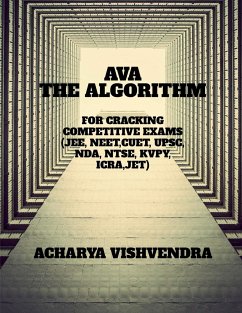 AVA-THE ALGORITHM FOR CRACKING COMPETITIVE EXAMS - Vishvendra, Acharya