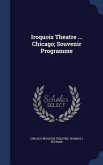 Iroquois Theatre ... Chicago; Souvenir Programme