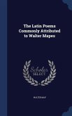 The Latin Poems Commonly Attributed to Walter Mapes