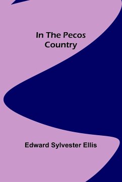 In the Pecos Country - Sylvester Ellis, Edward