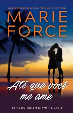 Até que você me ame - Force, Marie