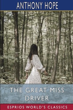 The Great Miss Driver (Esprios Classics) - Hope, Anthony