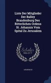 Liste Der Mitglieder Der Balley Brandenburg Des Ritterlichen Ordens St. Johannis Vom Spital Zu Jerusalem