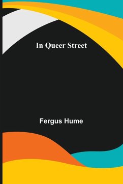 In Queer Street - Hume, Fergus
