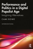 Performance and Politics in a Digital Populist Age