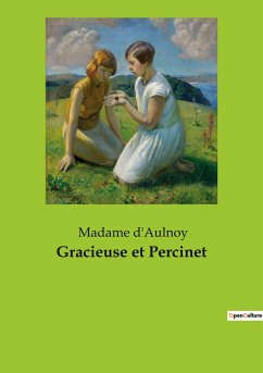 Gracieuse et Percinet - Madame D'Aulnoy