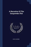 A Narrative Of The Gunpowder Plot