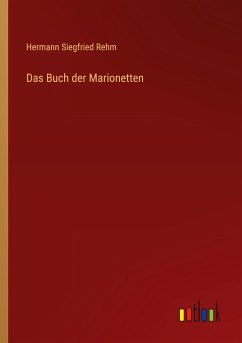 Das Buch der Marionetten - Rehm, Hermann Siegfried