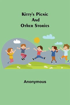 Kitty's Picnic and other Stories - Anonymous