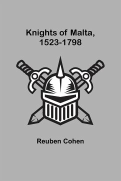 Knights of Malta, 1523-1798 - Cohen, Reuben