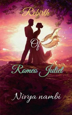 Rebirth of Romeo Juliet - Nambi, Nivya
