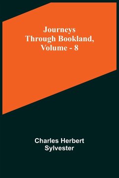 Journeys Through Bookland, Vol. 8 - Herbert Sylvester, Charles