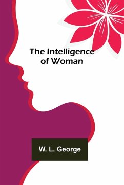 The Intelligence of Woman - L. George, W.