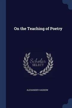 On the Teaching of Poetry - Haddow, Alexander