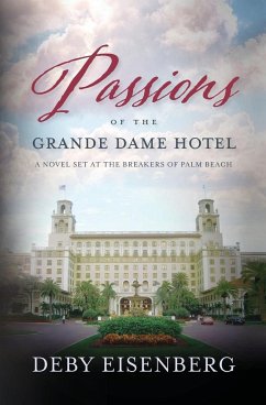 Passions Of The Grande Dame Hotel - Eisenberg, Deby