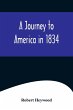A Journey to America in 1834 - Bild 1