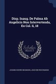 Disp. Inaug. De Palma Ab Angelicis Non Intervertenda, Ex Col. Ii, 18