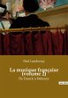 La musique française (volume 2) - Bild 1