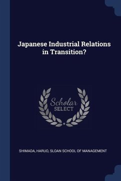 Japanese Industrial Relations in Transition? - Shimada, Haruo