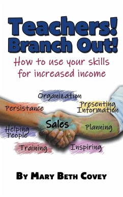 Teachers! Branch Out! - Covey, Mary Beth