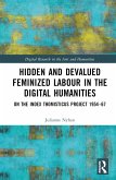 Hidden and Devalued Feminized Labour in the Digital Humanities