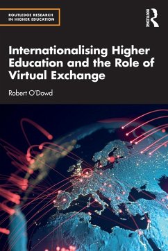 Internationalising Higher Education and the Role of Virtual Exchange - O'Dowd, Robert