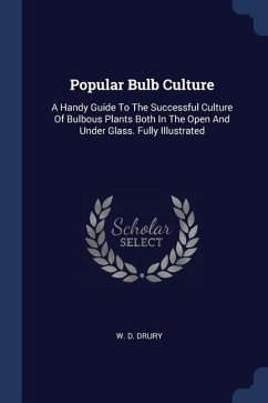 Popular Bulb Culture - Drury, W D