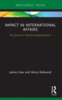 Impact in International Affairs - Gow, James;Redwood, Henry