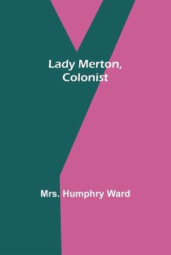 Lady Merton, Colonist - Humphry Ward