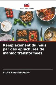 Remplacement du maïs par des épluchures de manioc transformées - Kingsley Agbor, Etchu