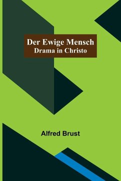 Der ewige Mensch - Brust, Alfred