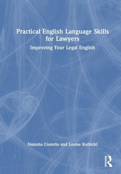 Practical English Language Skills for Lawyers - Costello, Natasha; Kulbicki, Louise