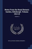 Notes From the Royal Botanic Garden, Edinburgh. Volume 1913-15; Volume 8