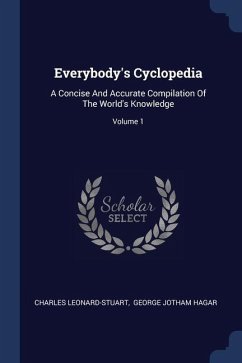 Everybody's Cyclopedia - Leonard-Stuart, Charles