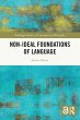 Non-Ideal Foundations of Language - Bild 1