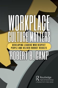 Workplace Culture Matters - Camp, Robert B